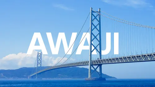 Japan Travel vol.01｜Ultimate Awaji Island Travel Guide｜Discover Stunning Views, Local Cuisine & Instagrammable Experiences